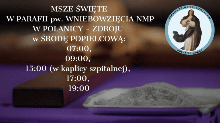 ŚRODA POPIELCOWA 05 MARCA 2025r.